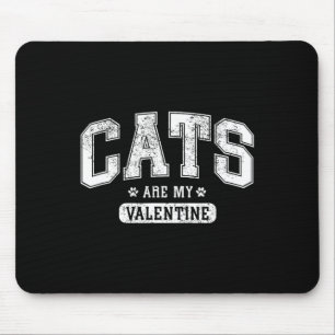 Tapis De Souris Les chats sont mon Valentin' Amusing drôle amateur
