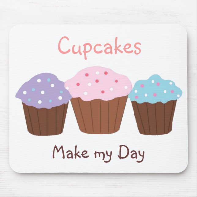 Tapis De Souris Les Cupcakes Font Mon Jour (Devant)
