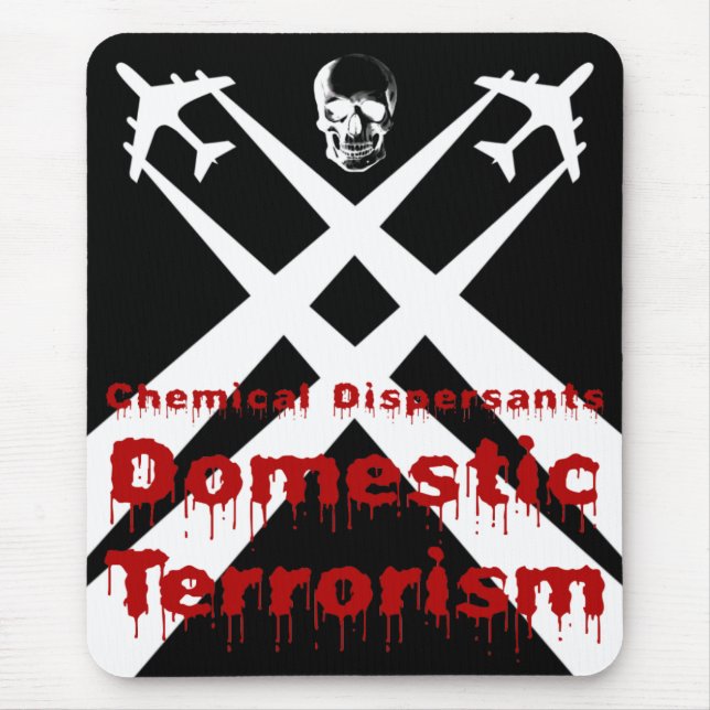 Tapis De Souris Les dispersants chimiques sont du terrorisme intér (Devant)