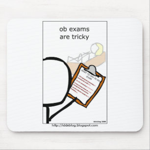 Tapis De Souris Les examens d'OB sont délicats