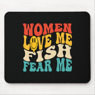 Tapis De Souris Les Femmes M'Aiment Poisson Peur Moi Drôle Dire Pê