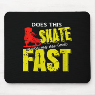 Tapis De Souris Les Femmes Patinage Me Donne L'Air Rapide Gras Drô