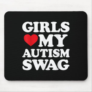 Tapis De Souris Les filles adorent mon autisme Swag Amusant Les fi