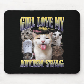Tapis De Souris Les filles aiment mon style autistique drôle de ch