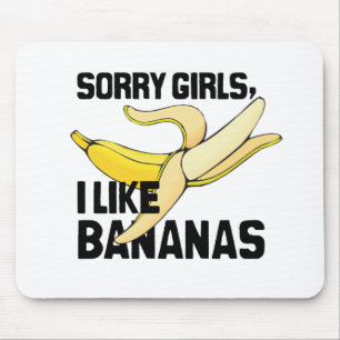 TAPIS DE SOURIS LES FILLES DÉSOLÉES J'AIME LES BANANES - .PNG