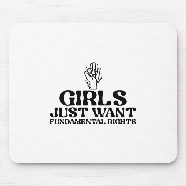 Tapis De Souris Les filles veulent juste des droits fondamentaux (Devant)