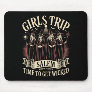 Tapis De Souris Les Filles Voyage Salem Temps Pour Obtenir Wicked