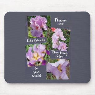 Tapis De Souris Les fleurs sont comme des amis