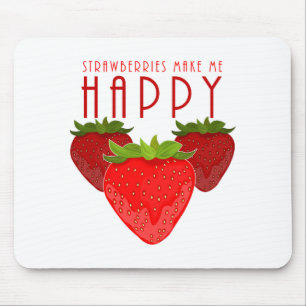 Tapis De Souris Les fraises me rendent heureux Jolie fraise Kawaii