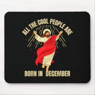 Tapis De Souris Les gens cool de Noël naissent en décembre Chrétie