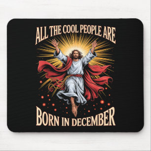 Tapis De Souris Les gens cool sont nés en décembre Christian Noël
