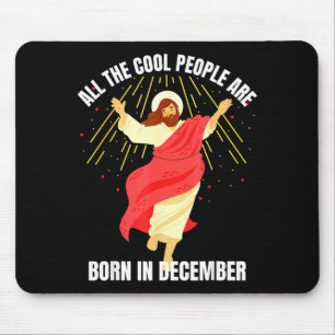 Tapis De Souris Les gens cool sont nés en décembre Christian Noël