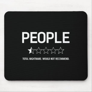 Tapis De Souris Les gens, Total. Ne Recommanderait Pas. Plaisanter