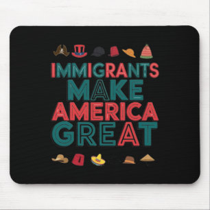 Tapis De Souris Les immigrants font de l'Amérique une grande céléb