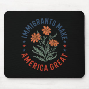 Tapis De Souris Les immigrants rendent l'Amérique grande Fleur flo