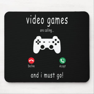 Tapis De Souris Les Jeux Vidéo Appelent Et Je Dois Y Aller - Gami