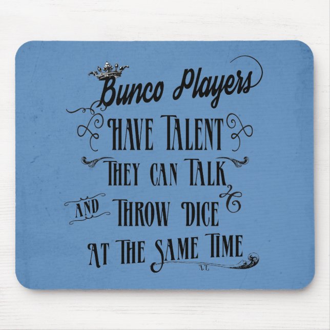 Tapis De Souris Les Joueurs De Bunco Ont Du Talent Avec La Couronn (Devant)