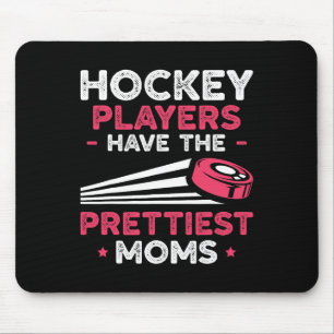 Tapis De Souris Les joueurs de hockey ont les plus jolies mamans H