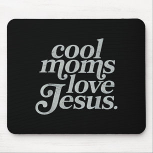 Tapis De Souris Les mamans cool aiment Jésus maman chrétienne mama