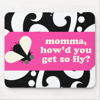 Tapis De Souris les mamans, le howd u obtiennent ainsi volez ?