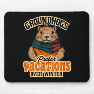 Tapis De Souris Les marmottes préfèrent les vacances à l'hiver