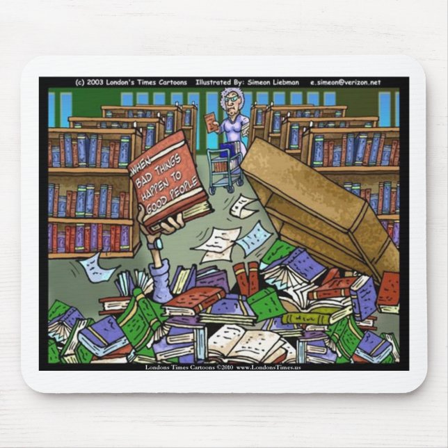 Tapis De Souris Les mauvaises choses se passent Drôle Cadeaux Tee  (Devant)