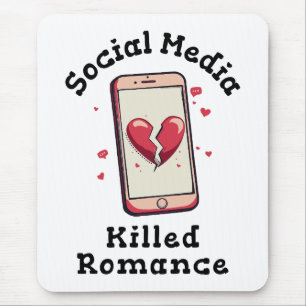 Tapis De Souris Les médias sociaux ont tué Romance