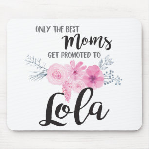 Tapis De Souris Les meilleures mamans obtiennent favorisées à Lola