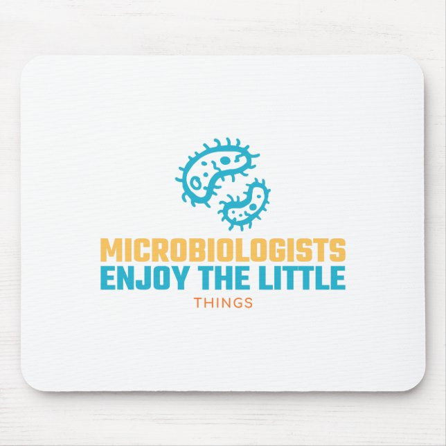 Tapis De Souris Les Microbiologistes Apprécient Les Petites Choses (Devant)