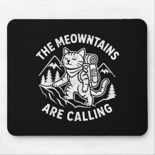 Tapis De Souris Les montagnes appellent drôle chat de montagne