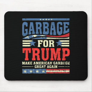 Tapis De Souris Les ordures de Trump font des ordures américaines 
