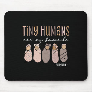 Tapis De Souris Les Petits Humains Sont Ma Maternité Postpartum Pr