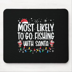 Tapis De Souris Les Plus Probables D'Aller Pêcher Avec Père Noël F