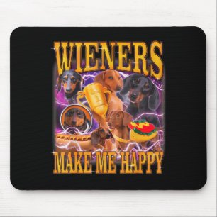 Tapis De Souris Les saucisses me rendent heureux Funny Dachshund a