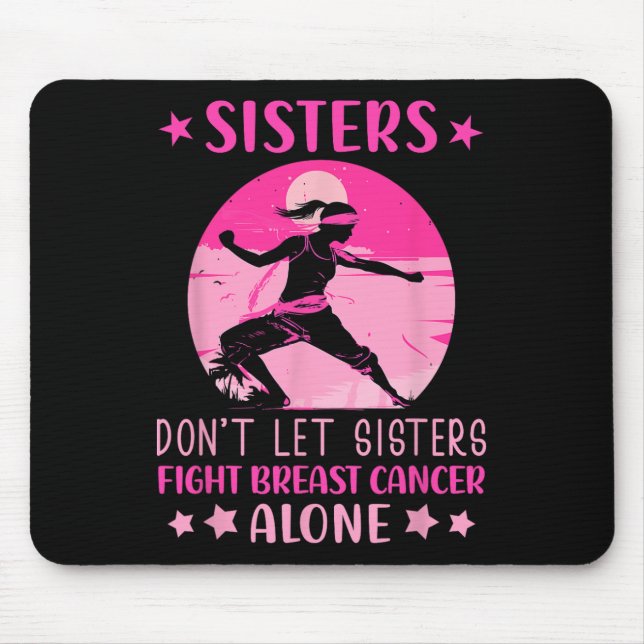 Tapis De Souris Les Soeurs Ne Permettent Pas De Lutter Seul Contre (Devant)