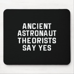 Tapis De Souris Les Théoristes Des Astronautes Anciens Disent Oui 