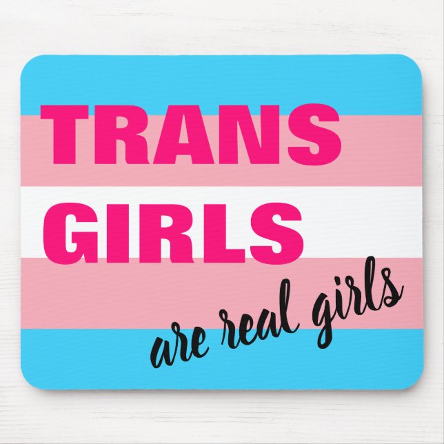 Tapis De Souris Les Trans-Girls sont de vraies filles transgenres (Devant)