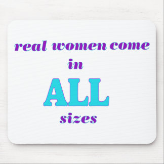 Tapis De Souris Les vraies femmes sont de toutes tailles