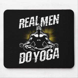 Tapis De Souris Les vrais hommes font du yoga Yoga drôle Les vrais