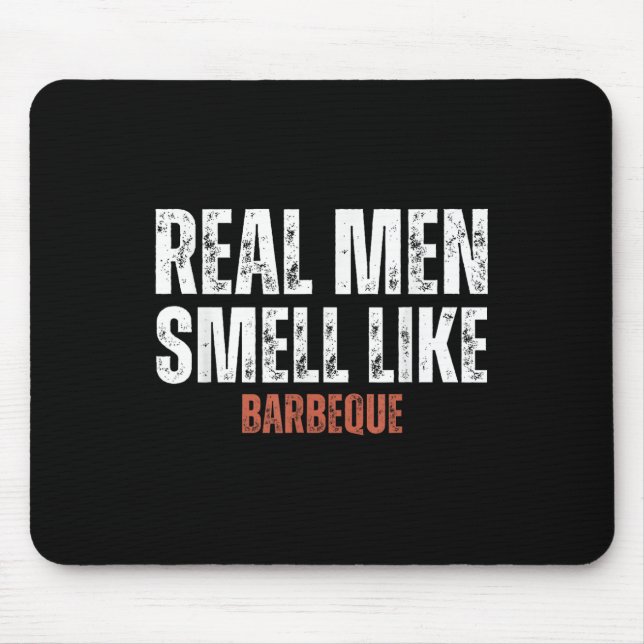 Tapis De Souris Les vrais Hommes Sentent Comme Barbeque Funny Gril (Devant)
