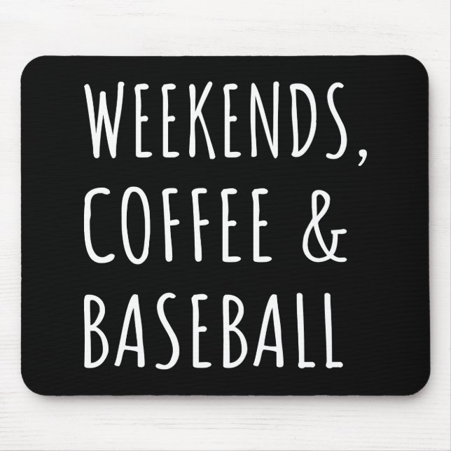 Tapis De Souris Les week-ends, café et baseball I (Devant)