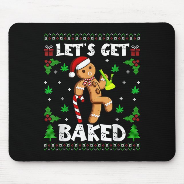 Tapis De Souris Let's Get Baked Gingerbread Man Weed Funny Christm (Devant)
