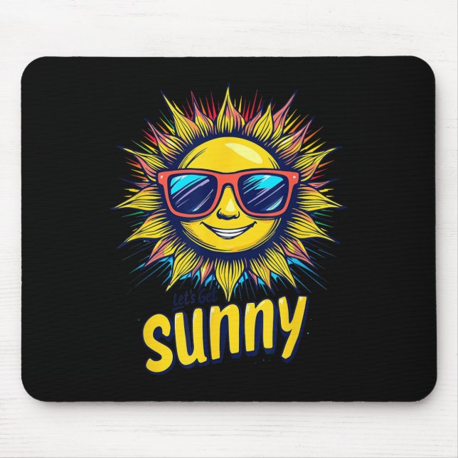 Tapis De Souris Let's Get Sunny Motivation For Bright Days  (Devant)