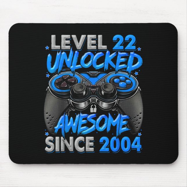 Tapis De Souris Level 22 Unlocked Awesome Since 2004 22nd Birthday (Devant)