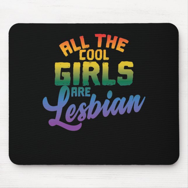 Tapis De Souris LGBT "Alle coolen Frauen sind Lesben" (Devant)