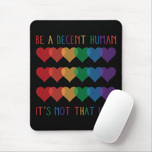 Tapis De Souris LGBT Heart Retro Be A Decent Human Ce n'est pas qu