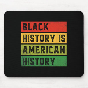 Tapis De Souris L'histoire des Noirs est l'histoire américaine Bhm