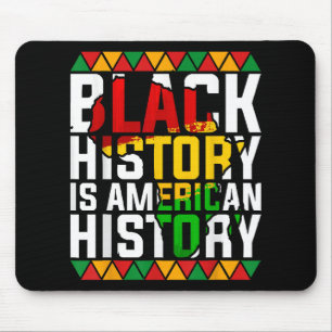 Tapis De Souris L'histoire des Noirs est l'histoire patriotique am