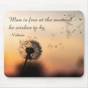 Tapis De Souris L'homme est libre citation de Voltaire Pissenlit