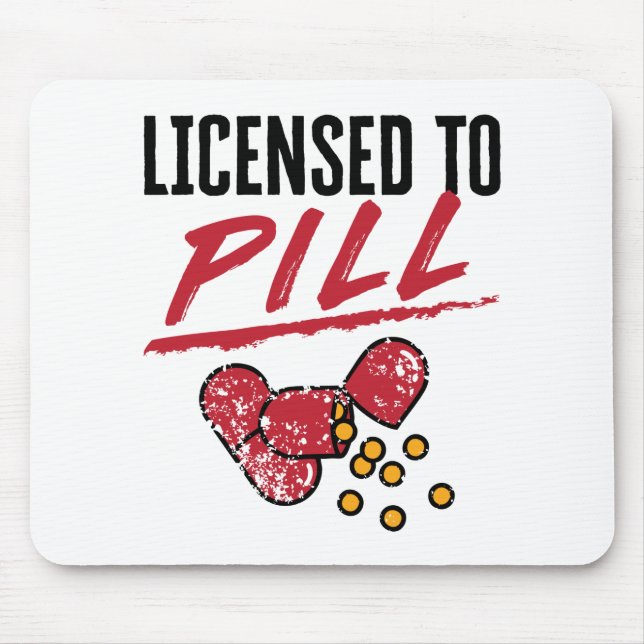 Tapis De Souris Licensed to Pill Pharmacist Graduation Grad (Devant)